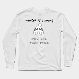 prepare your puns shirt Long Sleeve T-Shirt